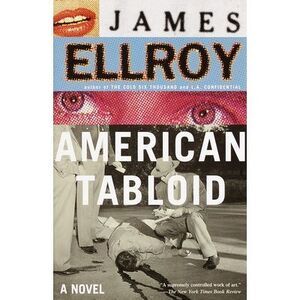 American Tabloid: Underworld USA (1) -- James Ellroy